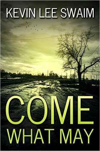 Come What May by Kevin Lee Swaim MBR My Book Ratings content-rated book