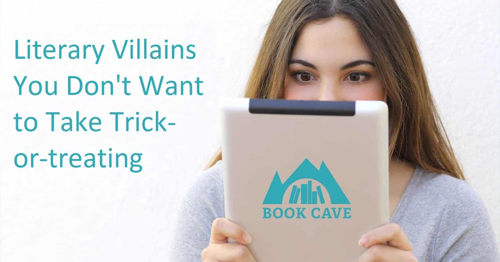 Literary Villains You Don’t Want to Take Trick-or-treating
