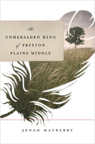 Cover for The Unheralded King of Preston Plains Middle
