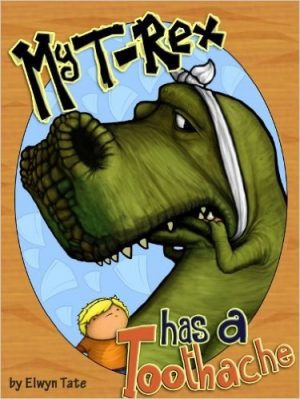 Cover for My T-Rex Has A Toothache