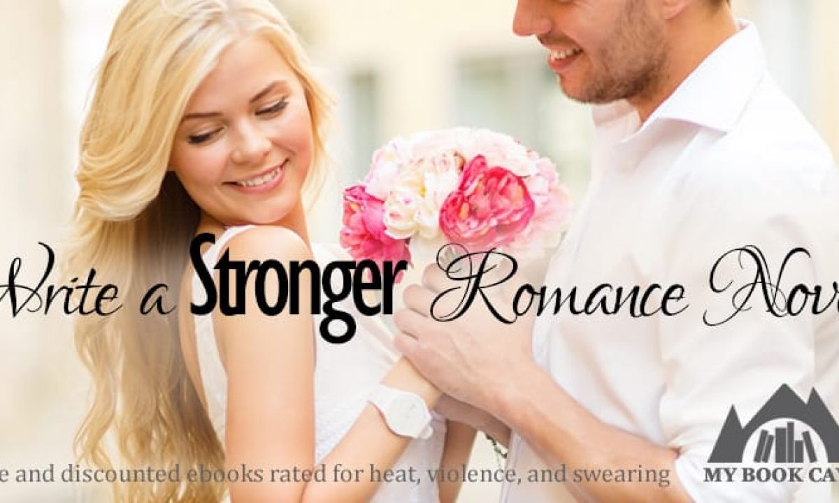 How to Write a Stronger Romance Novel – Book Cave