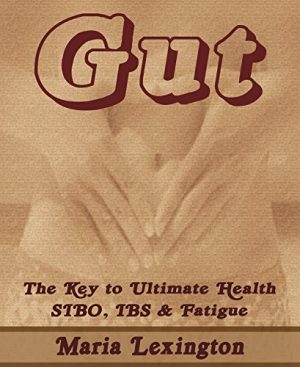 Cover for Gut: The Key to Ultimate Health