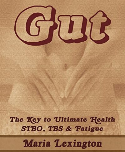 Cover for Gut: The Key to Ultimate Health