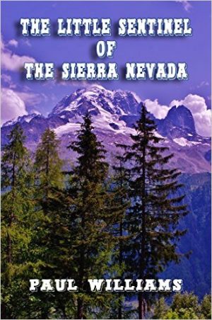 Cover for The Little Sentinel of the Sierra Nevada