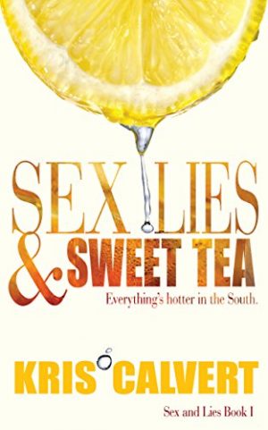Cover for Sex, Lies & Sweet Tea