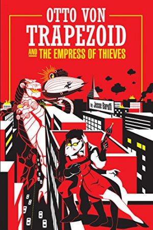 Cover for Otto Von Trapezoid and the Empress of Thieves