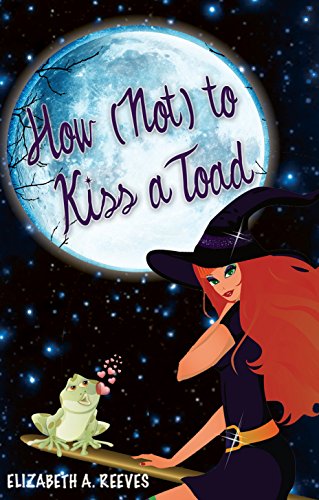 Cover for How (Not) to Kiss a Toad