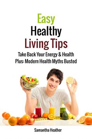 Cover for Easy Healthy Living Tips