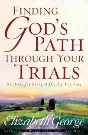 Cover for Finding God's Path Through Your Trials