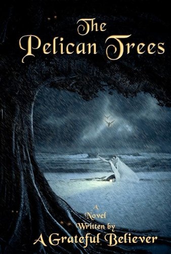 Cover for The Pelican Trees