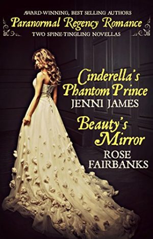 Cover for Cinderella's Phantom Prince and Beauty's Mirror