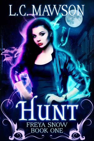 Cover for Hunt (Freya Snow: Book One)