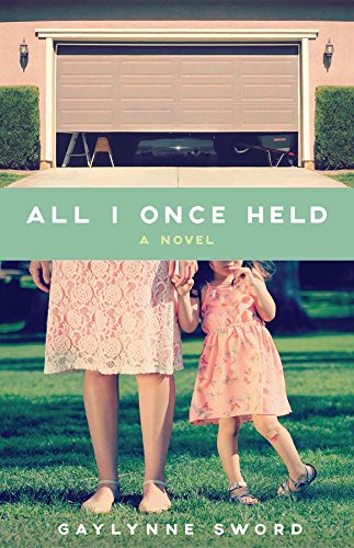 Cover for All I Once Held