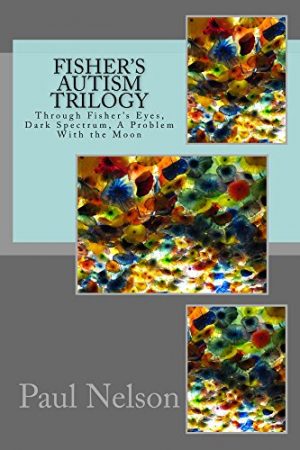Cover for Fisher's Autism Trilogy