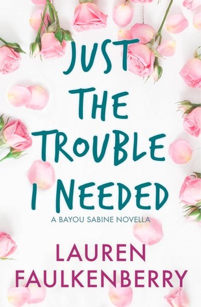 Cover for Just the Trouble I Needed