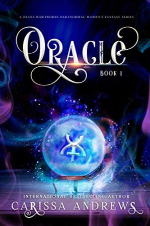 Cover for Oracle: A Diana Hawthorne Supernatural Thriller & Psychic Mystery