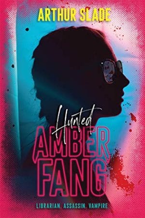 Cover for Amber Fang: The Hunted