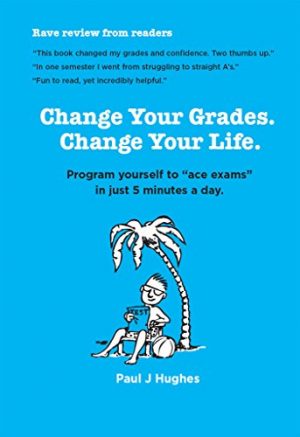 Cover for Change Your Grades, Change Your Life