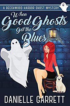 Cover for When Good Ghosts Get the Blues