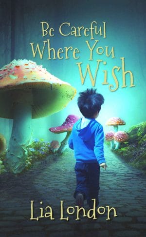 Cover for Be Careful Where You Wish