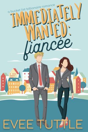 Cover for Immediately Wanted: Fiancée
