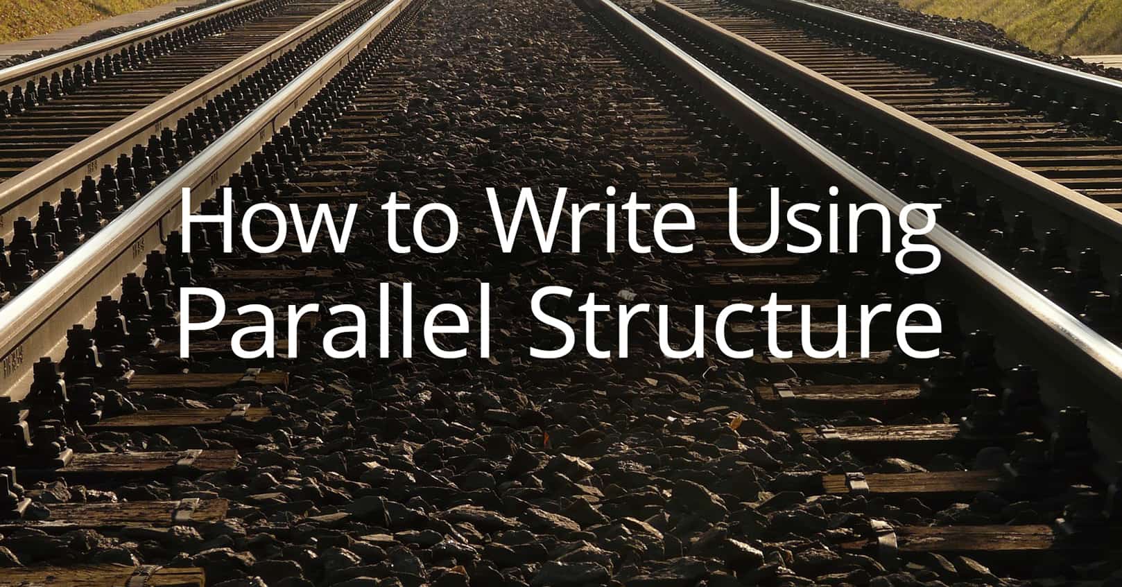 How To Write Using Parallel Structure Book Cave