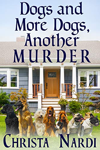 Cover for Dogs and More Dogs, Another Murder
