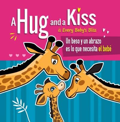Cover for A Hug and a Kiss is Every Baby's Bliss