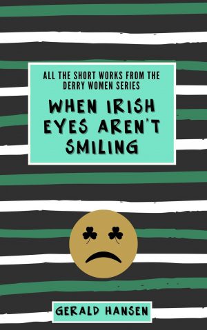 Cover for When Irish Eyes Aren't Smiling