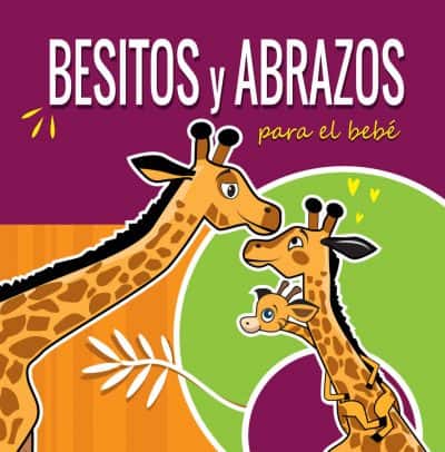 Cover for Besitos y Abrazos Para el Bebé