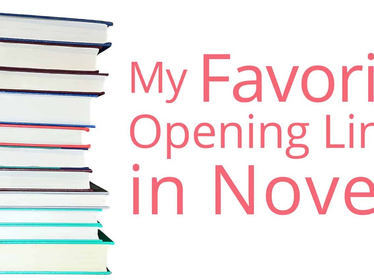 My Favorite Opening Lines in Novels – Book Cave