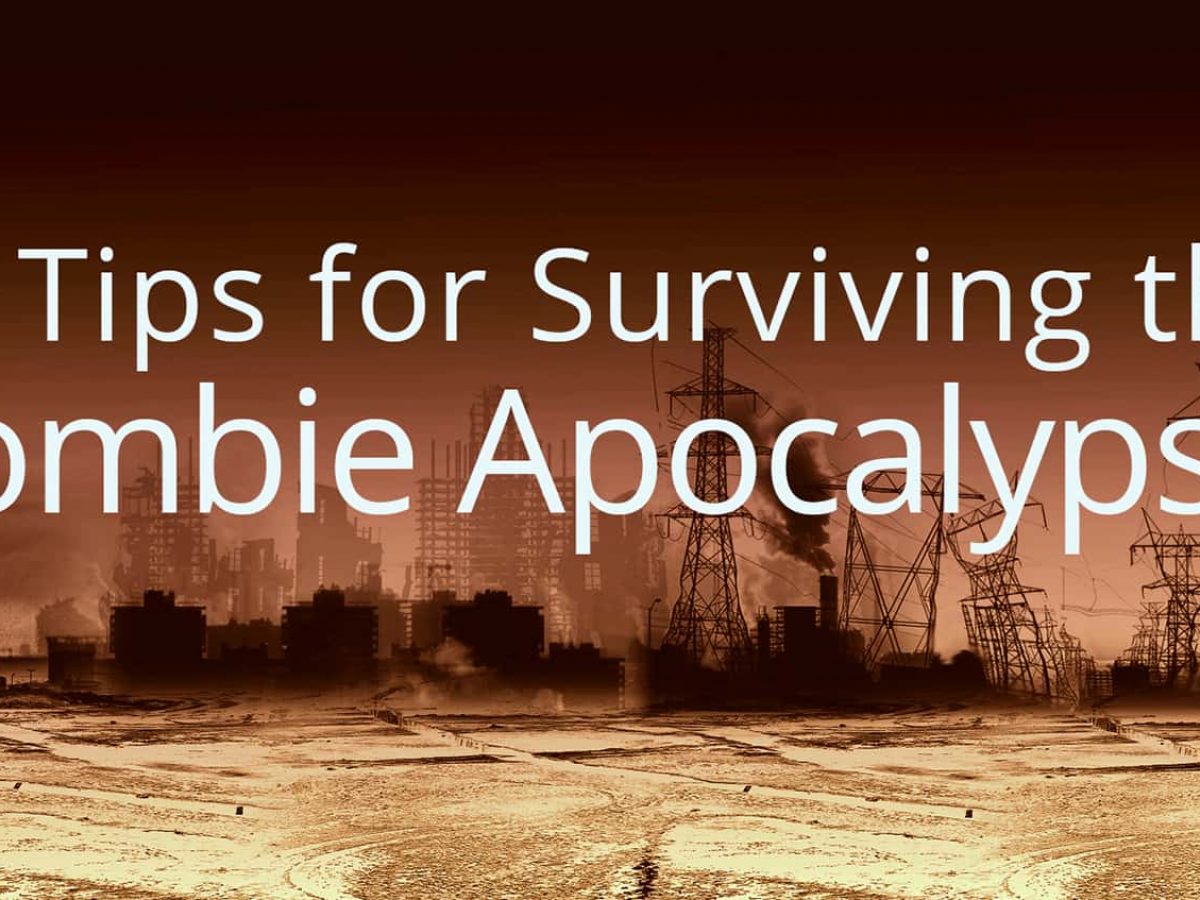 zombie apocalypse tips