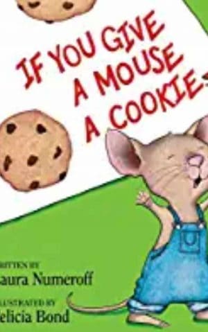Cover for If You Give a Mouse a Cookie
