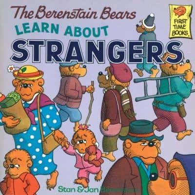 Cover for The Berenstain Bears Learn About Strangers
