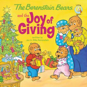 Cover for The Berenstain Bears and the Joy of Giving
