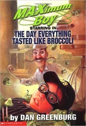 Cover for The Day Everything Tasted Like Broccoli