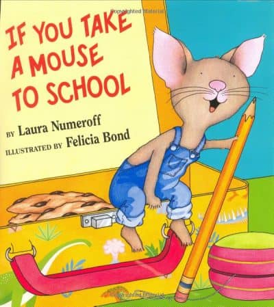 Cover for If You Take a Mouse to School