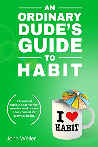 Cover for An Ordinary Dude's Guide to Habit