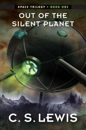 Cover for Out of the Silent Planet