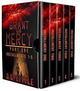 Cover for Grant Us Mercy - Part One - Installments 1 - 5