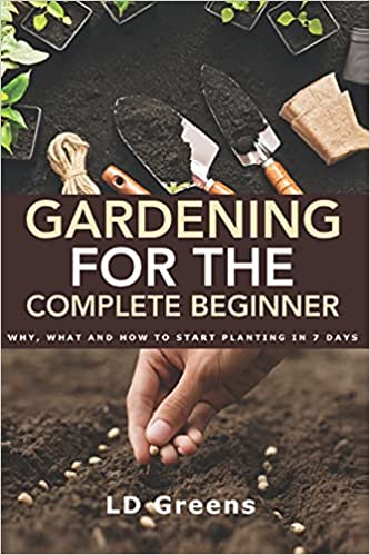 Cover for Gardening for the Complete Beginner