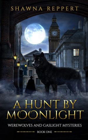 Cover for A Hunt by Moonlight (Werewolves and Gaslight Mysteries Book 1)