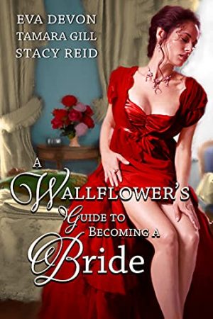 Cover for A Wallflower's Guide to Becoming a Bride