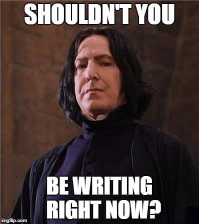 snape shouldn't you be writing