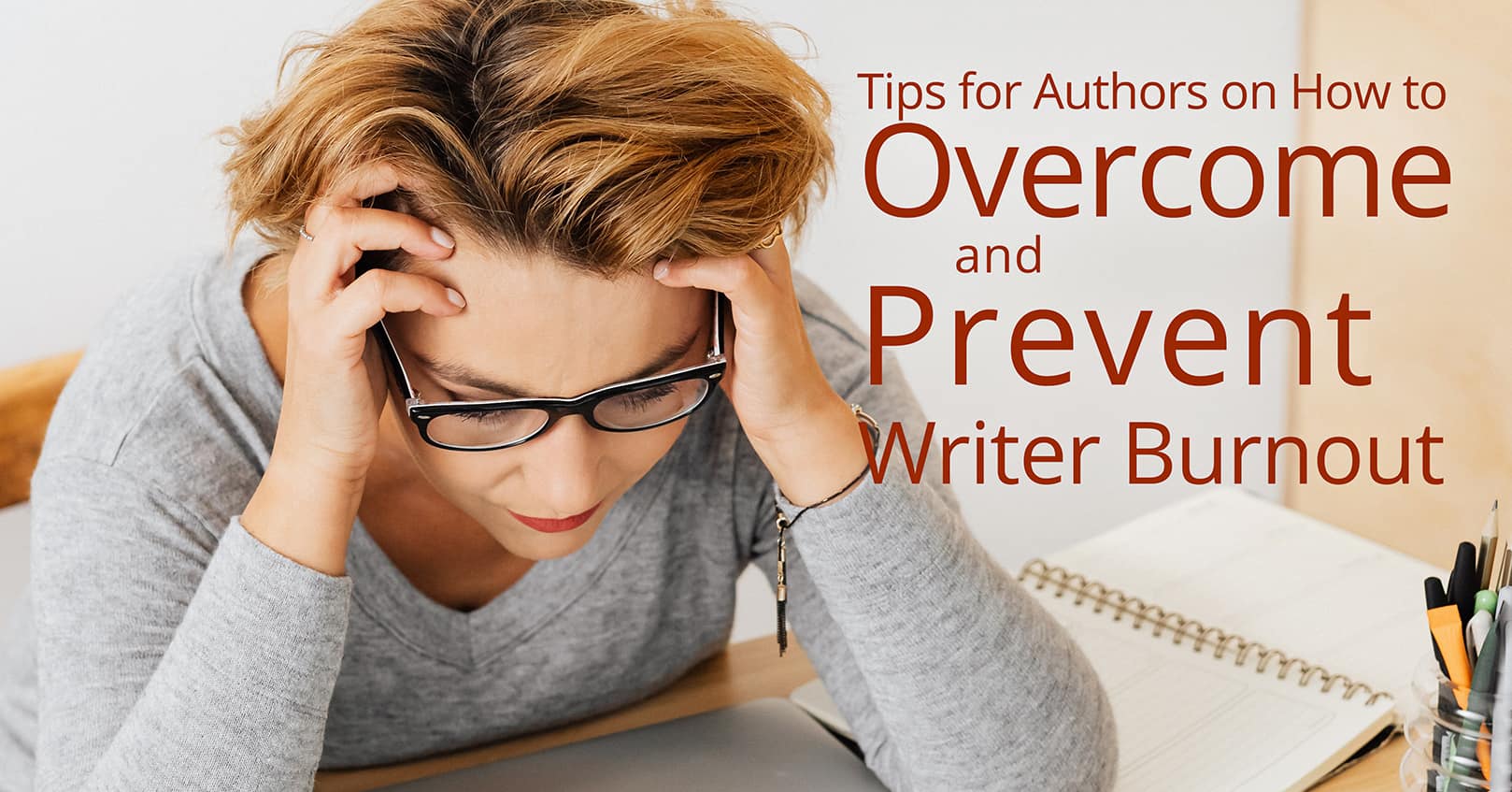 overcome and prevent writer burnout for authors