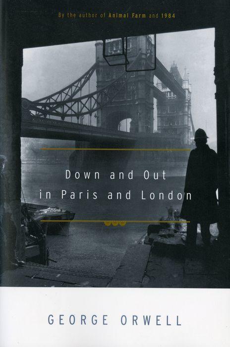 george orwell books - Down And Out In Paris And London