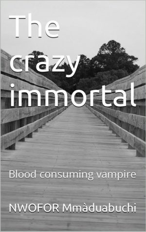 Cover for The Crazy Immortal