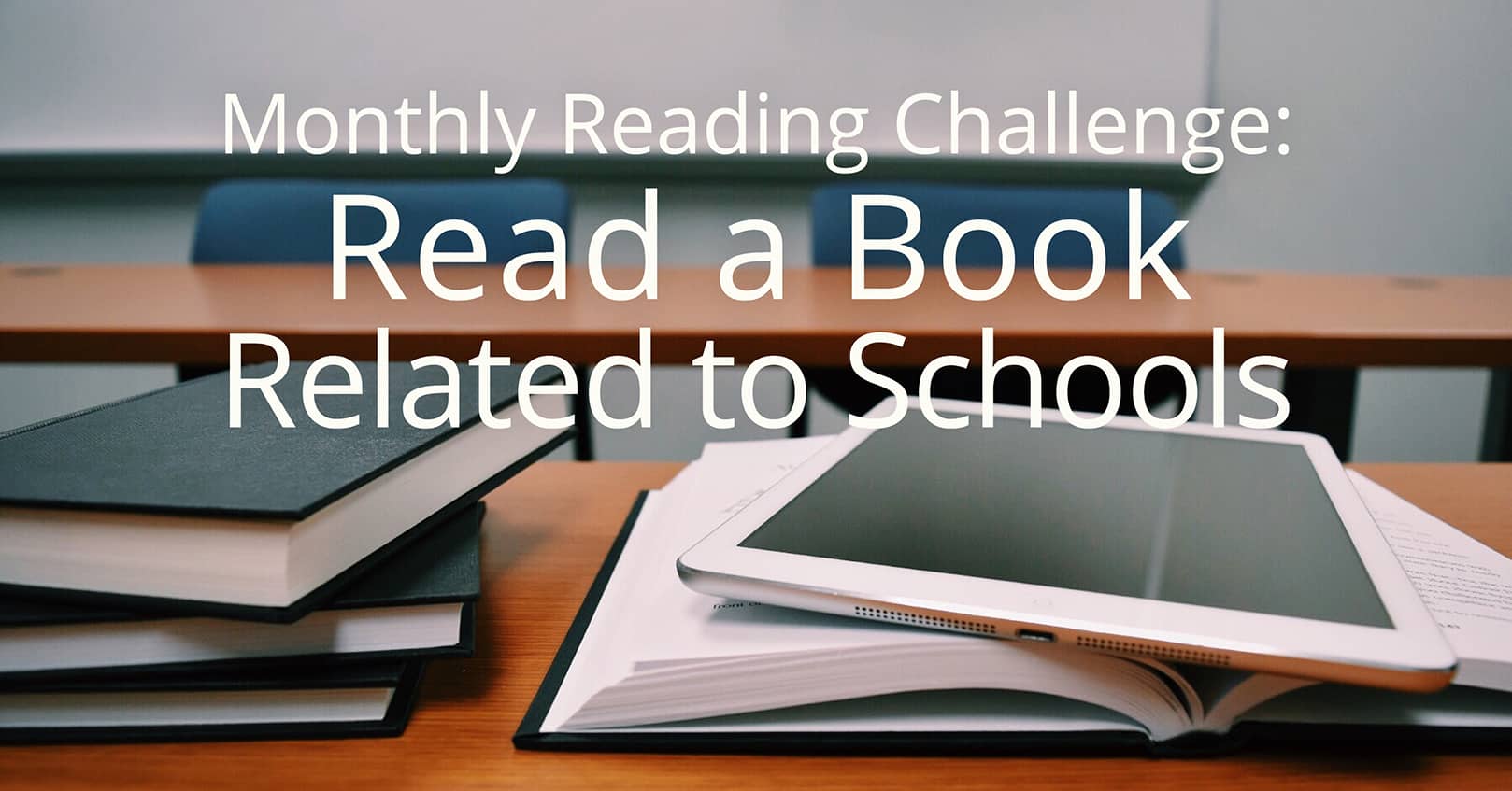 monthly reading challenge - a book related to schools