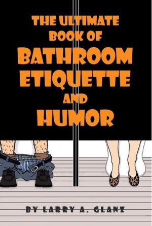 Cover for The Ultimate Book of Bathroom Etiquette and Humor