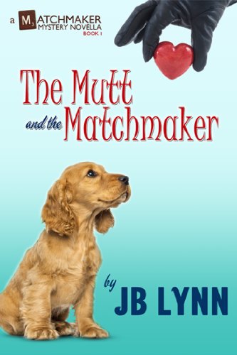 Cover for The Mutt and the Matchmaker